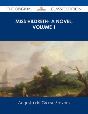 bigCover of the book Miss Hildreth- A Novel, Volume 1 - The Original Classic Edition by 