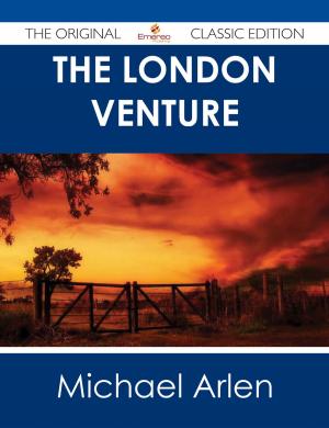 Book cover of The London Venture - The Original Classic Edition