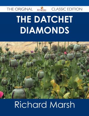 Cover of the book The Datchet Diamonds - The Original Classic Edition by Jo Franks