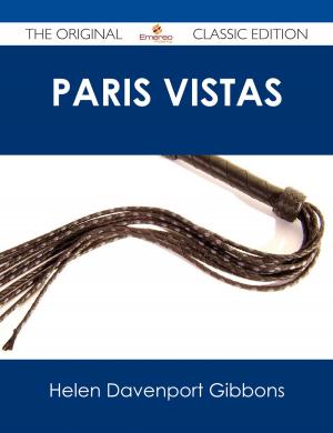 Cover of the book Paris Vistas - The Original Classic Edition by Chapman Walter