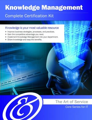 Cover of the book Knowledge Management Complete Certification Kit - Core Series for IT by Samuel Merwin