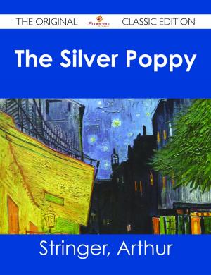 Book cover of The Silver Poppy - The Original Classic Edition