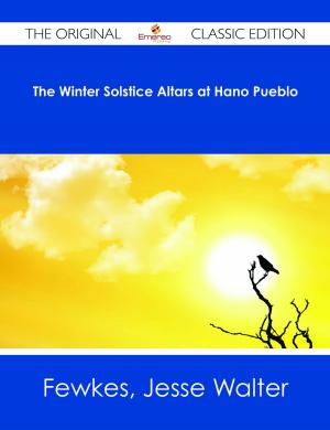Cover of the book The Winter Solstice Altars at Hano Pueblo - The Original Classic Edition by Lillian Vazquez