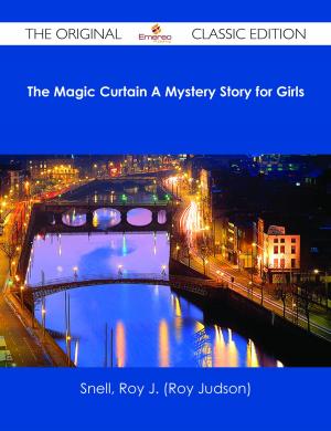 Cover of the book The Magic Curtain A Mystery Story for Girls - The Original Classic Edition by George Manville Fenn