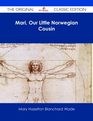 Book cover of Mari, Our Little Norwegian Cousin - The Original Classic Edition