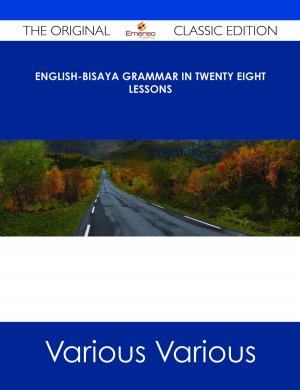 Book cover of English-Bisaya Grammar In Twenty Eight Lessons - The Original Classic Edition