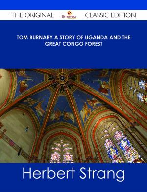 Book cover of Tom Burnaby A Story of Uganda and the Great Congo Forest - The Original Classic Edition