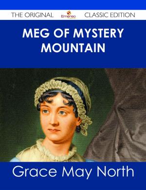 Cover of the book Meg of Mystery Mountain - The Original Classic Edition by Sophie Kramer