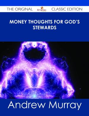 Cover of the book Money Thoughts for God's Stewards - The Original Classic Edition by Theresa Landry