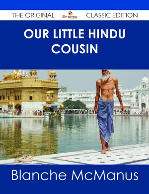 Cover of the book Our Little Hindu Cousin - The Original Classic Edition by Joan Meyers