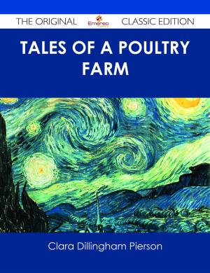 Book cover of Tales of a Poultry Farm - The Original Classic Edition