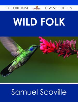 Cover of the book Wild Folk - The Original Classic Edition by Mccullough Judith