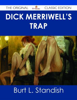 Book cover of Dick Merriwell's Trap - The Original Classic Edition