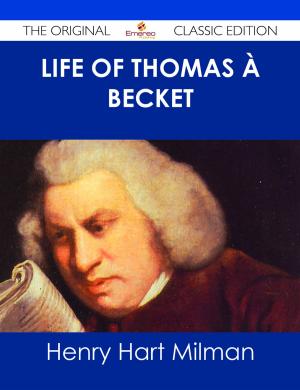 Book cover of Life of Thomas à Becket - The Original Classic Edition