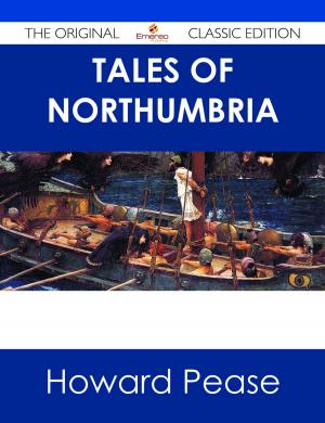 Book cover of Tales of Northumbria - The Original Classic Edition