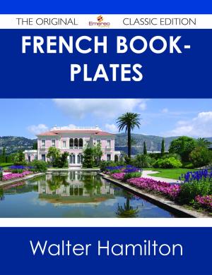 Cover of the book French Book-plates - The Original Classic Edition by Casey Lancaster