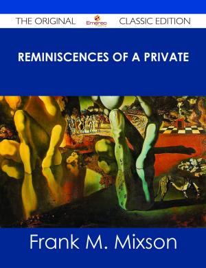 Cover of the book Reminiscences of a Private - The Original Classic Edition by Lillian Tran