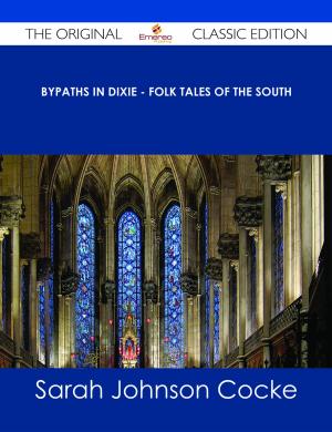 bigCover of the book Bypaths in Dixie - Folk Tales of the South - The Original Classic Edition by 