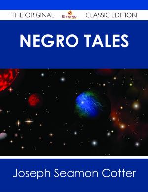 Cover of the book Negro Tales - The Original Classic Edition by Lori Hawkins