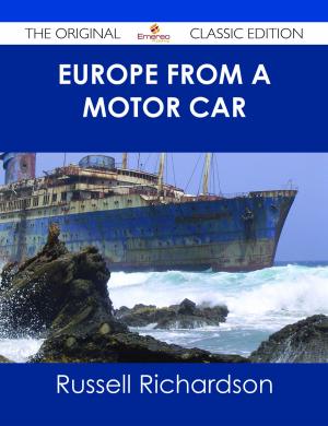 Cover of the book Europe from a Motor Car - The Original Classic Edition by Lily Owen