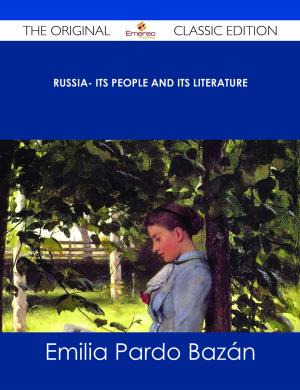 Cover of the book Russia- Its People and Its Literature - The Original Classic Edition by Jack Miles