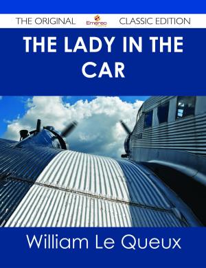 Cover of the book The Lady in the Car - The Original Classic Edition by Penelope Prince