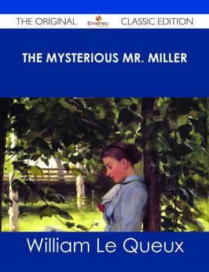 Cover of the book The Mysterious Mr. Miller - The Original Classic Edition by William Henry Giles Kingston