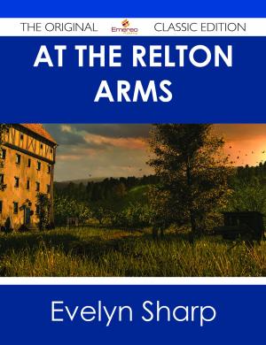 Cover of the book At The Relton Arms - The Original Classic Edition by James George Frazer