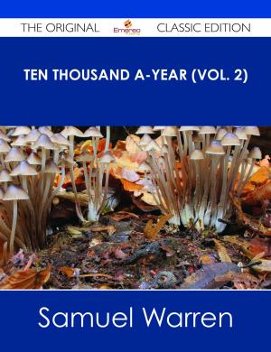 Book cover of Ten Thousand a-Year (Vol. 2) - The Original Classic Edition