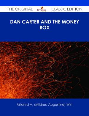 Book cover of Dan Carter and the Money Box - The Original Classic Edition