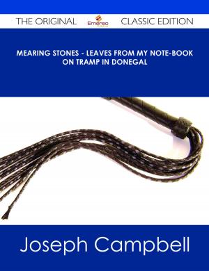 Cover of the book Mearing Stones - Leaves from my Note-Book on Tramp in Donegal - The Original Classic Edition by Abbott Teresa
