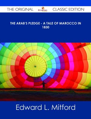 bigCover of the book The Arab's Pledge - A Tale of Marocco in 1830 - The Original Classic Edition by 