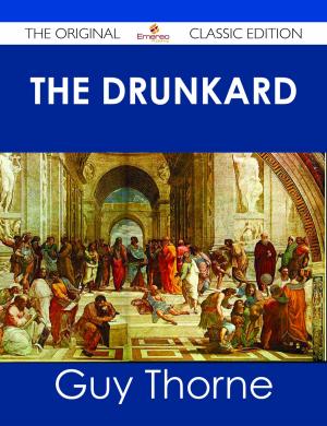 Cover of the book The Drunkard - The Original Classic Edition by Carolyn Ward