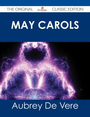 Cover of the book May Carols - The Original Classic Edition by Sophia Mcfarland