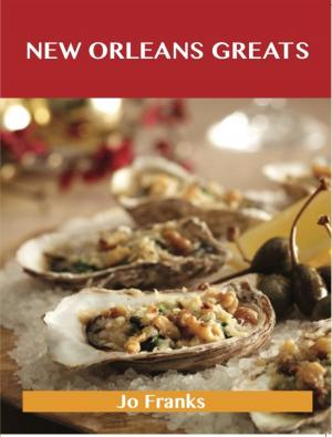 Book cover of New Orleans Greats: Delicious New Orleans Recipes, The Top 99 New Orleans Recipes