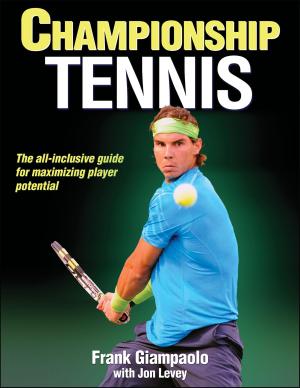 Cover of the book Championship Tennis by Tudor O. Bompa, G. Gregory Haff