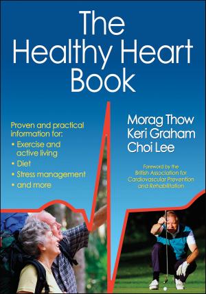 Cover of the book The Healthy Heart Book by Wayne L. Westcott, Thomas R. Baechle
