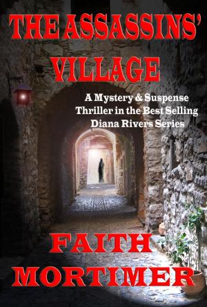 Book cover of The Assassins' Village (#1 Diana Rivers Murder Mystery series)
