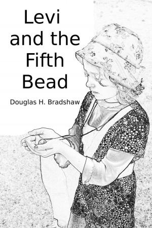 Cover of Levi and the Fifth Bead by Douglas Bradshaw, Douglas Bradshaw