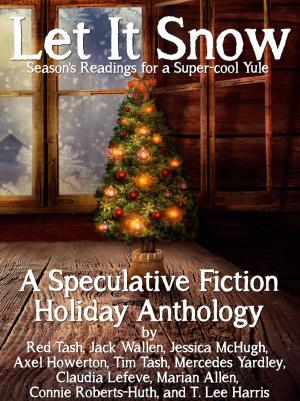 Book cover of Let it Snow! Season's Readings for a Super-Cool Yule!
