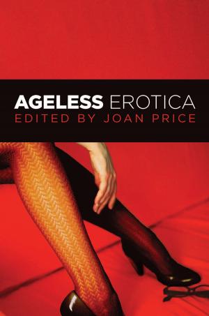 Cover of the book Ageless Erotica by Linda Chavez