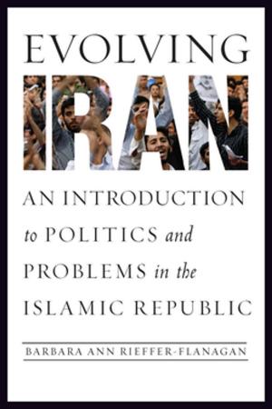 Cover of the book Evolving Iran by Kristin E. Heyer