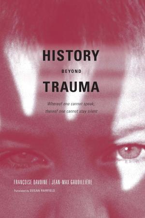 Book cover of History Beyond Trauma