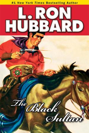 Cover of the book The Black Sultan by L. Ron Hubbard, Robert J. Sawyer, Todd McCaffrey, Anne McCaffrey, Larry Elmore, Larry Elmore