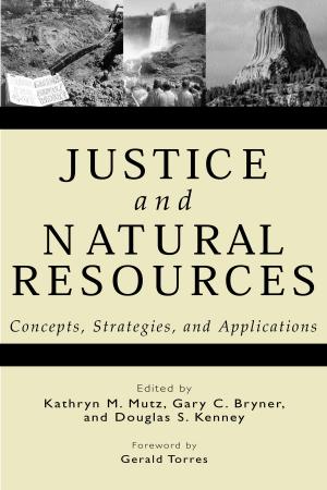 Cover of the book Justice and Natural Resources by Thomas J. Wilbanks, Dan Bilello