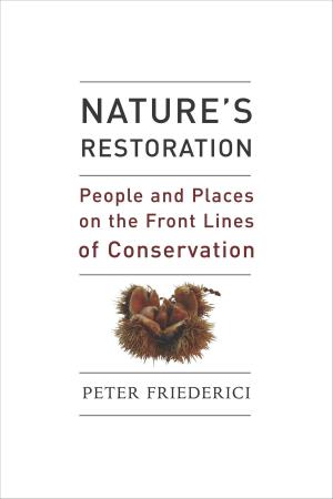 Cover of the book Nature's Restoration by Dale Richard McCullough, Jonathan Ballou, Bradley Stith, Bill Pranty, Glen Woolfenden, F. Lance Craighead