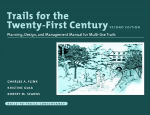 Cover of the book Trails for the Twenty-First Century by Gary Paul Nabhan, Michael E. Soulé, Alan Gussow, Albert Borgmann, Kathryn Hayles