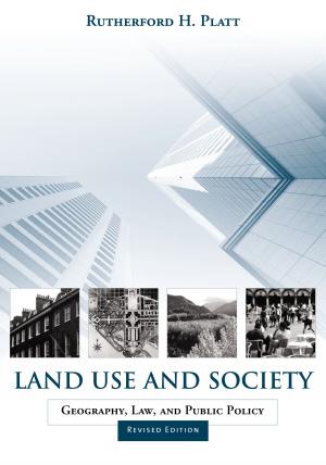 Cover of the book Land Use and Society, Revised Edition by Sara J. Scherr