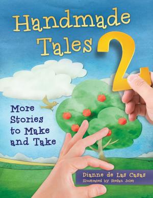 Cover of the book Handmade Tales 2: More Stories to Make and Take by Robert Burgin