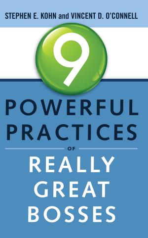 Book cover of 9 Powerful Practices of Really Great Bosses